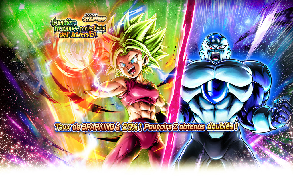 LEGENDS STEP-UP - Guerrière fusionnée par les liens de l'Univers 6 ! -