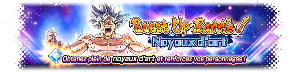 Boost Up Battle ! Noyaux d'art