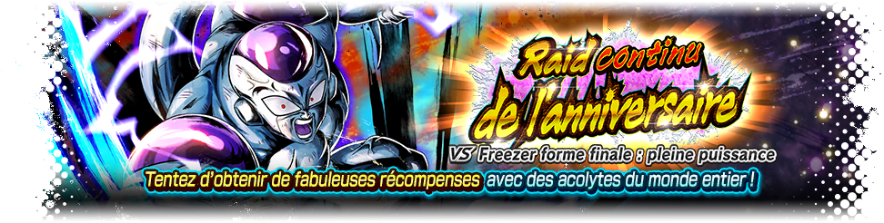 Raid continu de l'anniversaire VS Freezer forme finale : pleine puissance