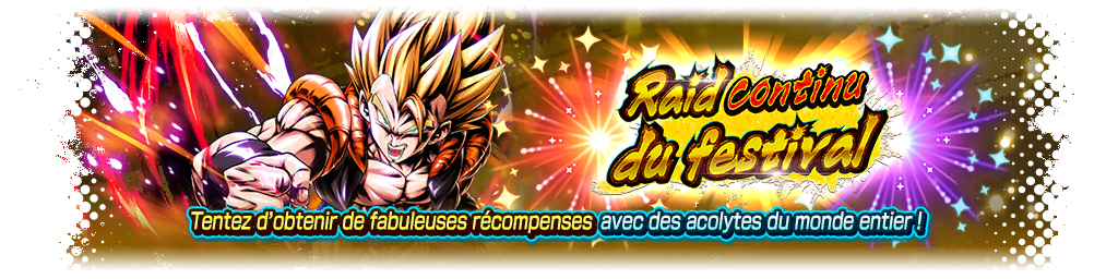 Raid continu du festival VS Super Gogeta